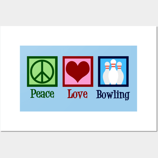 Peace Love Bowling Wall Art by epiclovedesigns